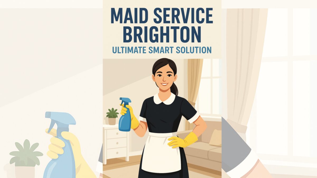 Maid Service Brighton – Ultimate Smart Solution - Pro Maids